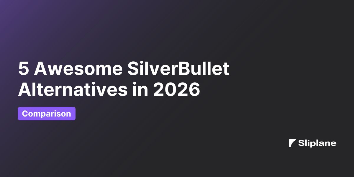 5 Awesome SilverBullet Alternatives in 2026