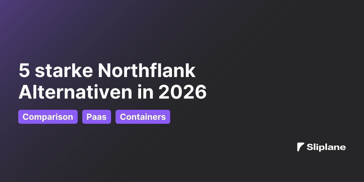 5 starke Northflank Alternativen in 2026